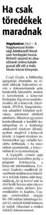 Zalai Hírlap 2010 05 20 116sz 15old - Ha csak töredékek maradnak.jpg Zalai Hírlap 2010 05 20 116sz 15old - Ha csak töredékek maradnak.jpg